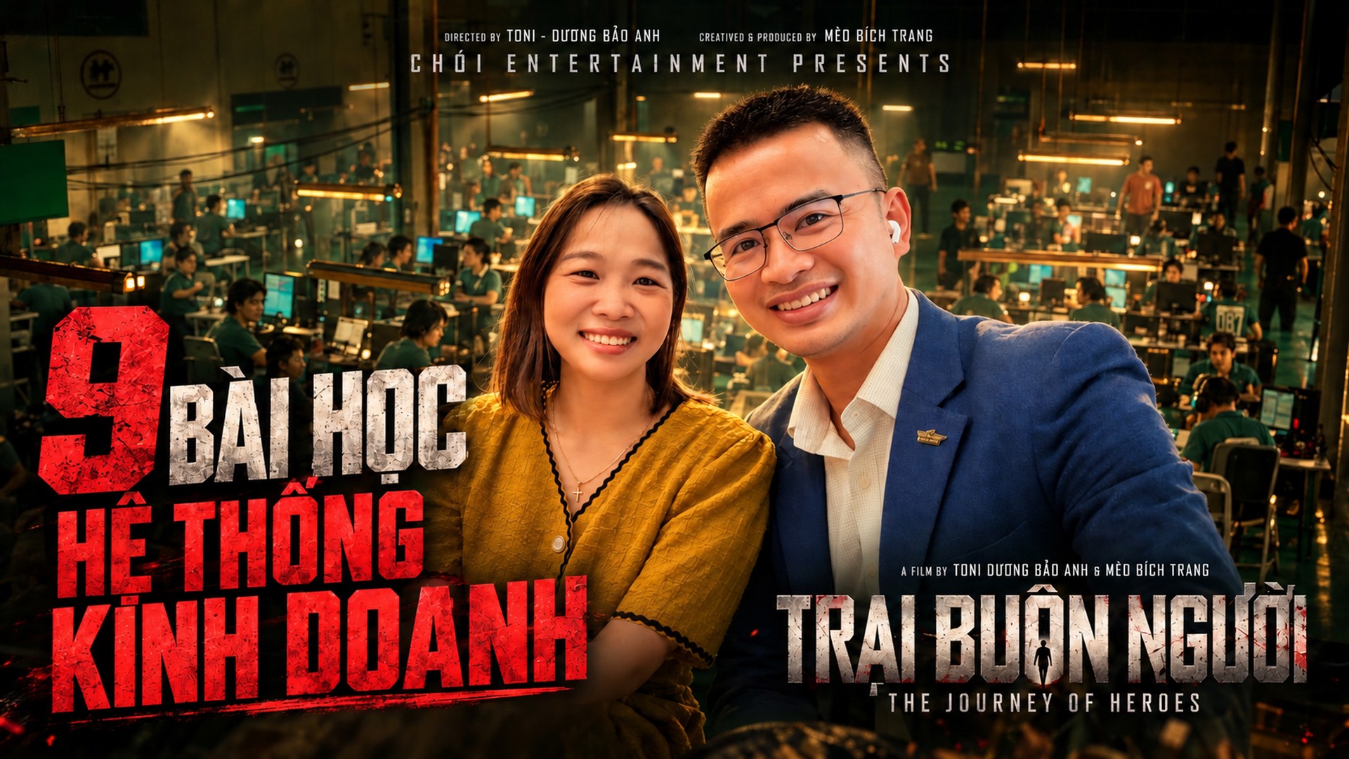 Lê Tấn Đào và vợ đi xem phim Trại Buôn Người, chữ 9 bài học hệ thống kinh doanh
